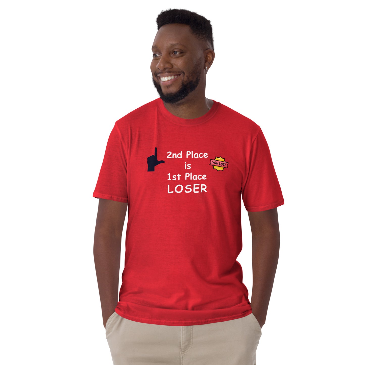 2nd Place is 1st Place Loser Unisex Tee by EraofInk