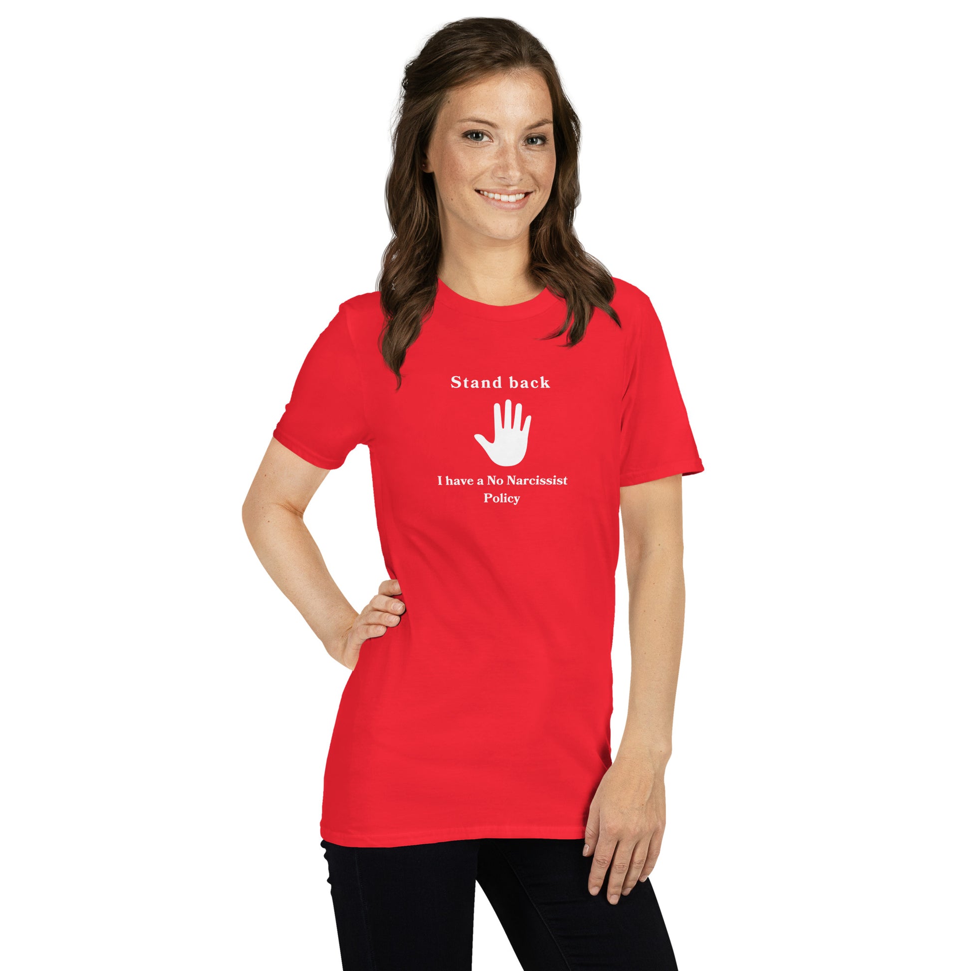 Stand Back I Have a No Narcissist Policy Unisex Tee by EraofInk