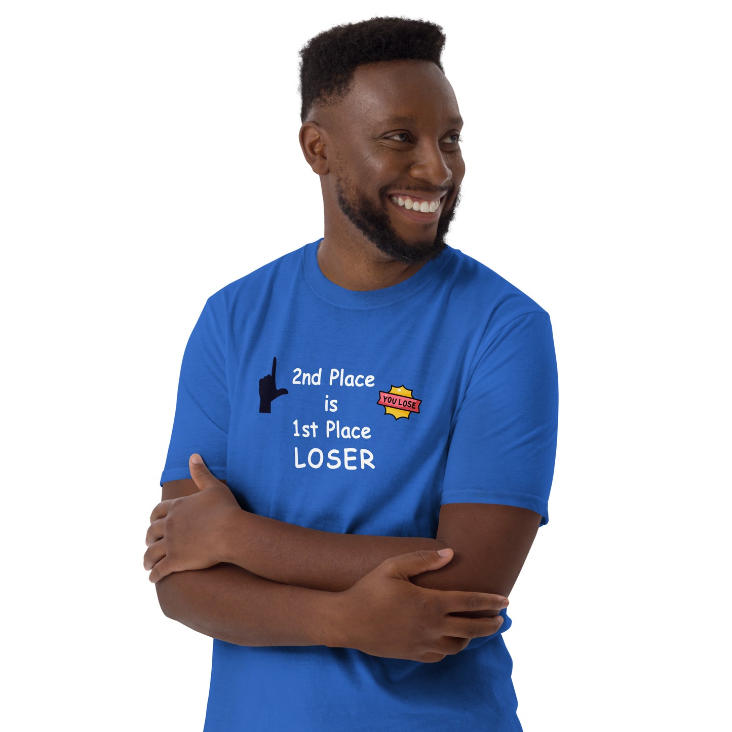 2nd Place is 1st Place Loser Unisex Tee by EraofInk