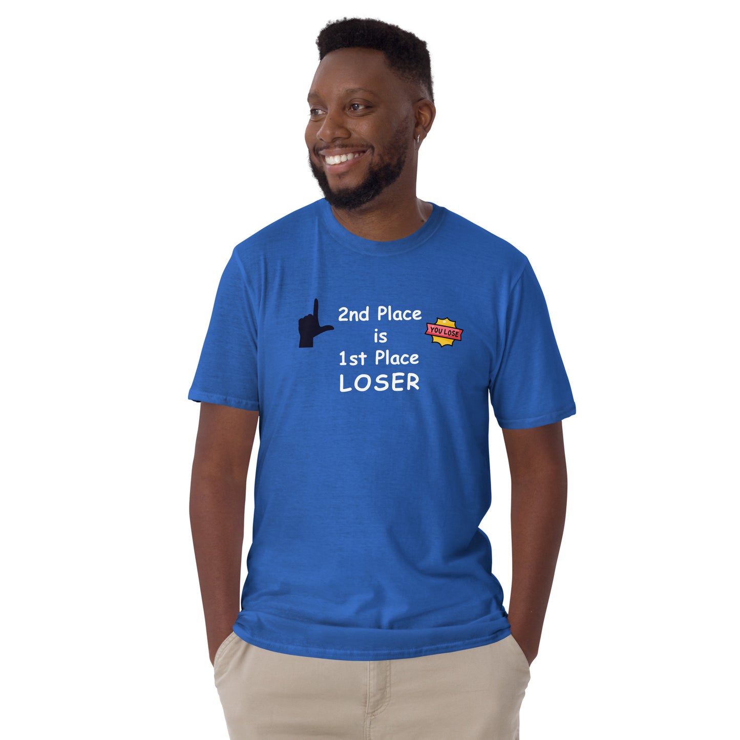 2nd Place is 1st Place Loser Unisex Tee by EraofInk