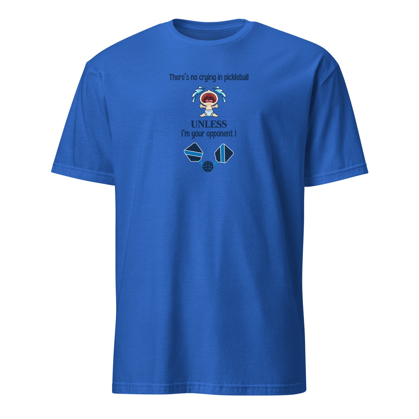 There's No Crying in Pickleball Unless ...Unisex Tee by EraofInk