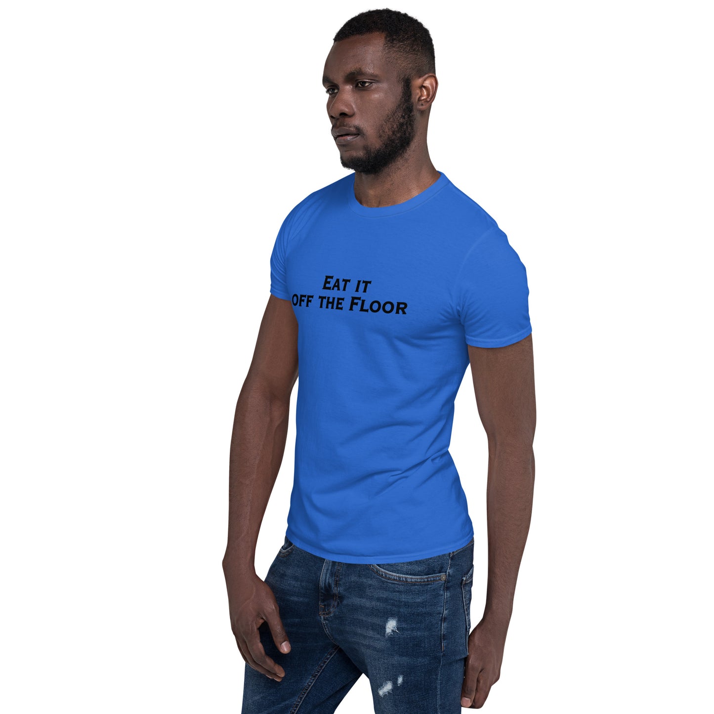 Eat It Off The Floor Unisex Tee by EraofInk