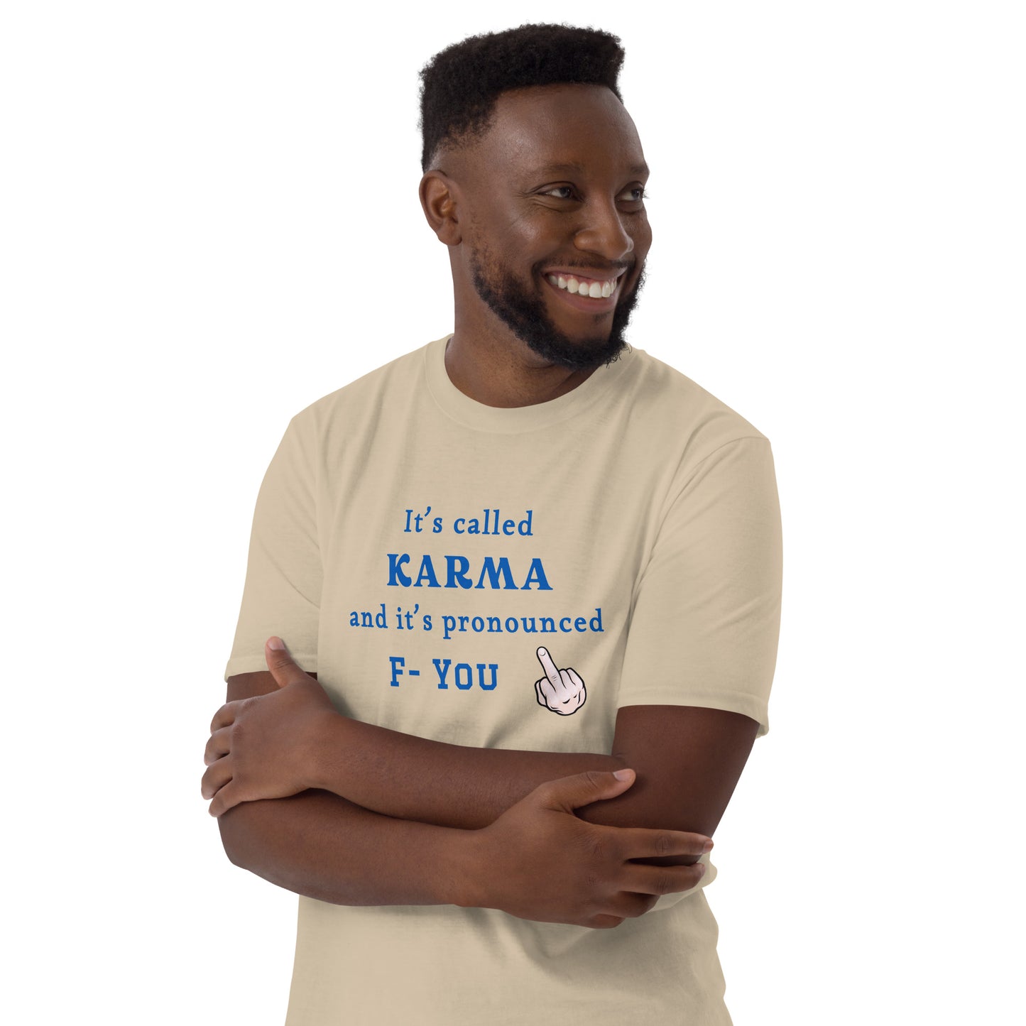 It's Called Karma and It's Pronounced F- You Unisex Tee by EraofInk