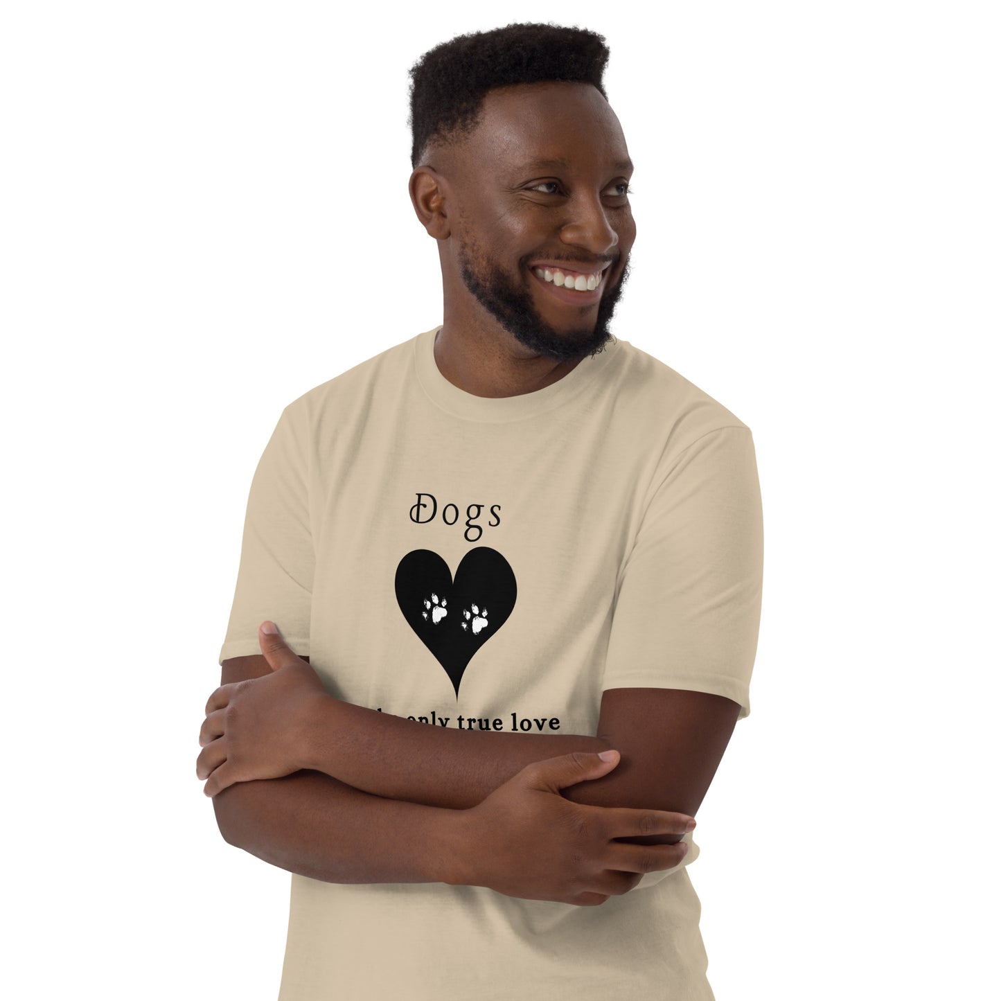 Dogs The Only True Love Needed in Life Unisex Tee by EraofInk