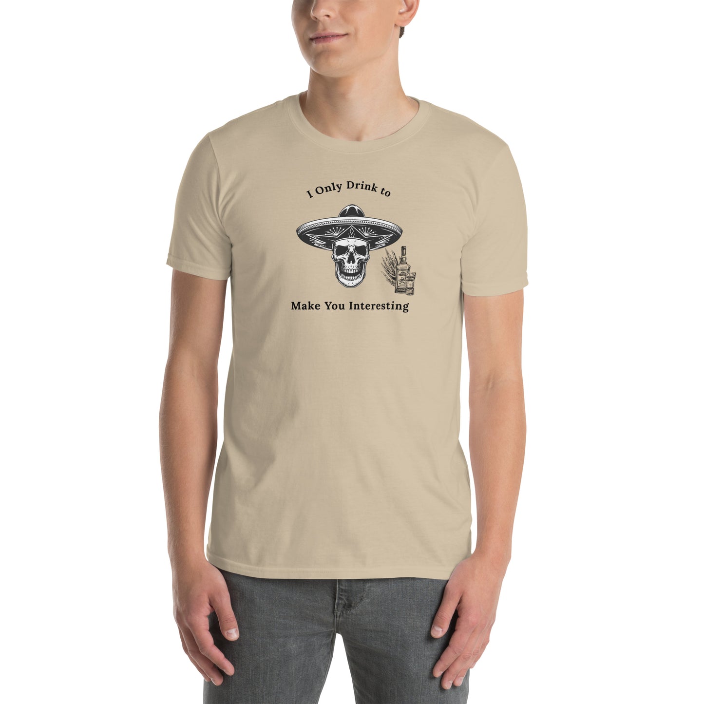 Funny Skull Themed Tequila Tee I Only Drink to Make You Interesting by EraofInk