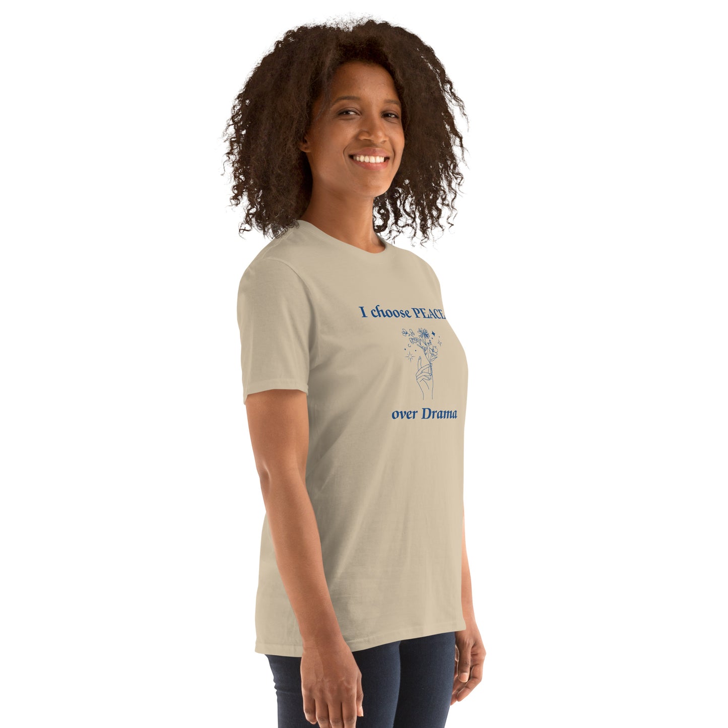 I Choose Peace Over Drama Unisex Tee by EraofInk