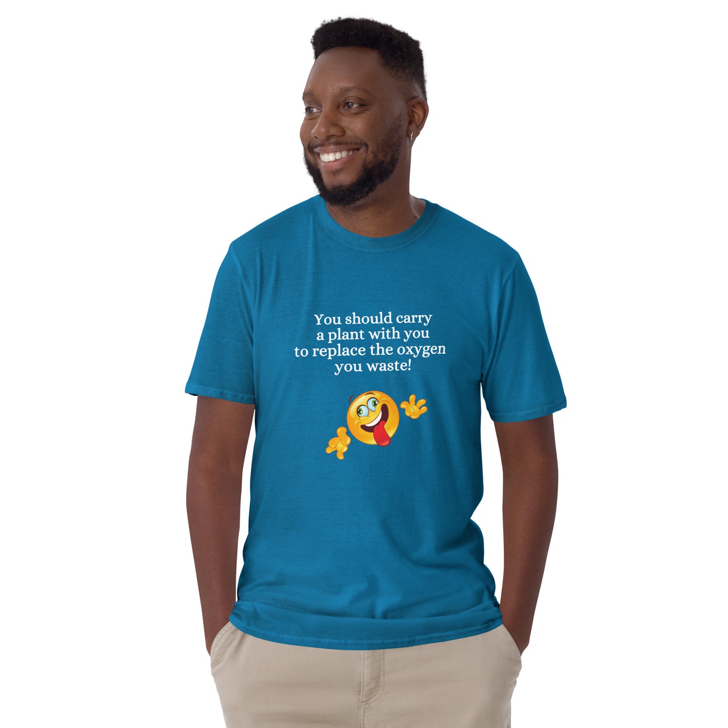 You Should Carry a Plant with You to Replace All the Oxygen You Waste Unisex Tee by EraofInk