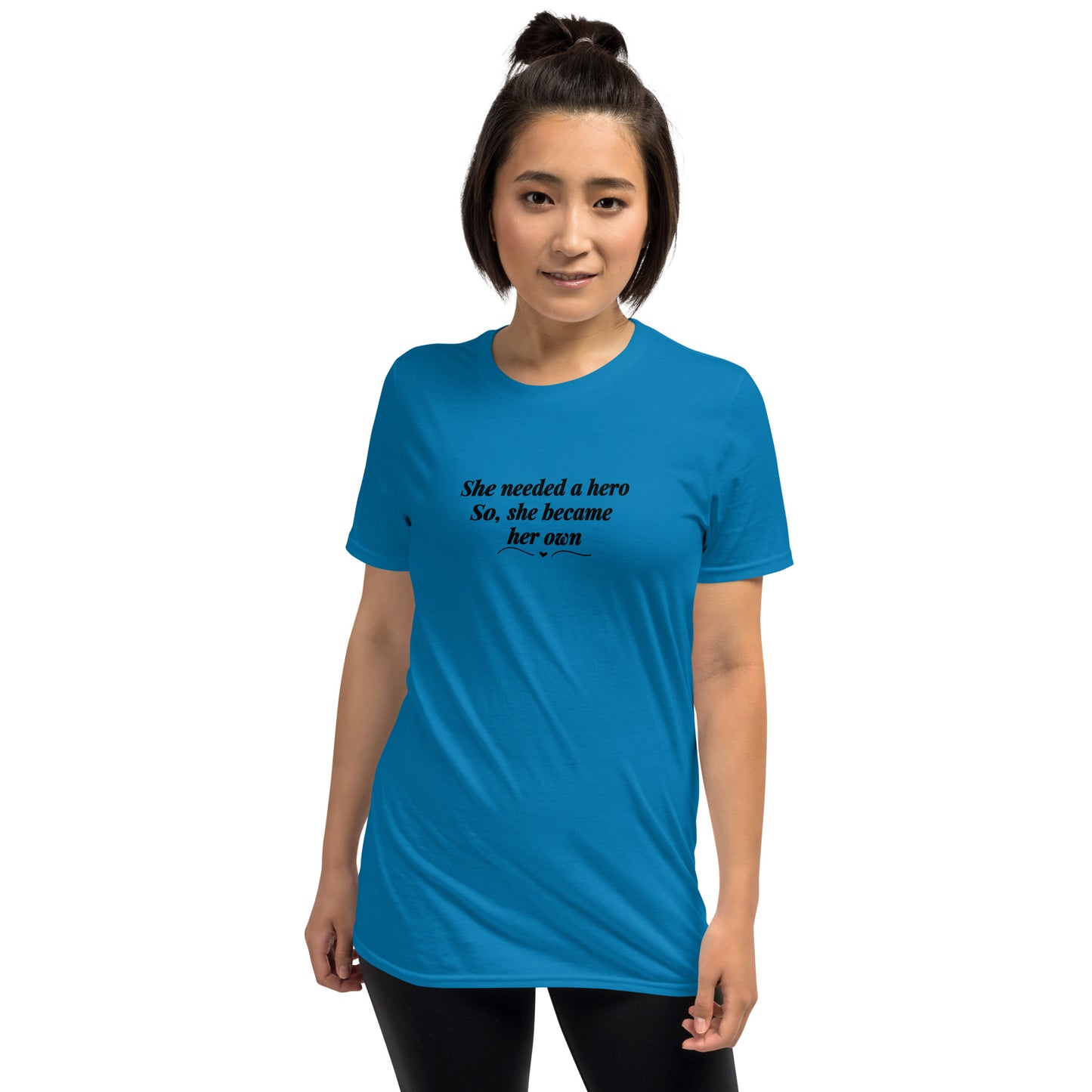 She Needed a Hero So, She Became Her Own Unisex Tee by EraofInk