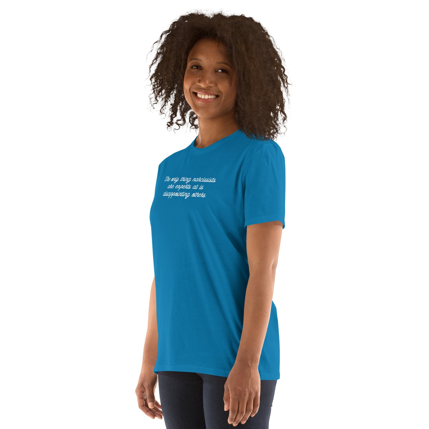 Narcissist are Experts at Disappointing Other Unisex Tee by EraofInk