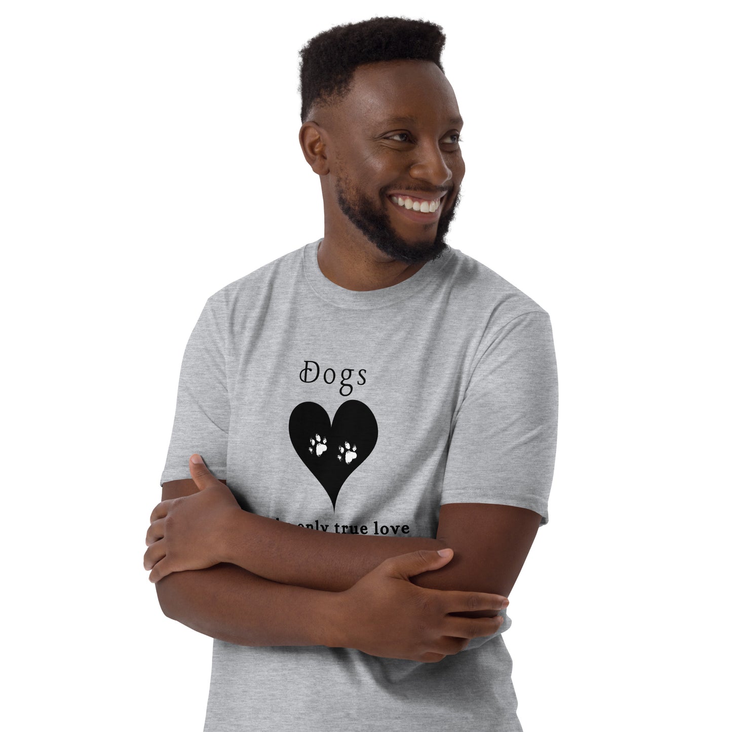 Dogs The Only True Love Needed in Life Unisex Tee by EraofInk