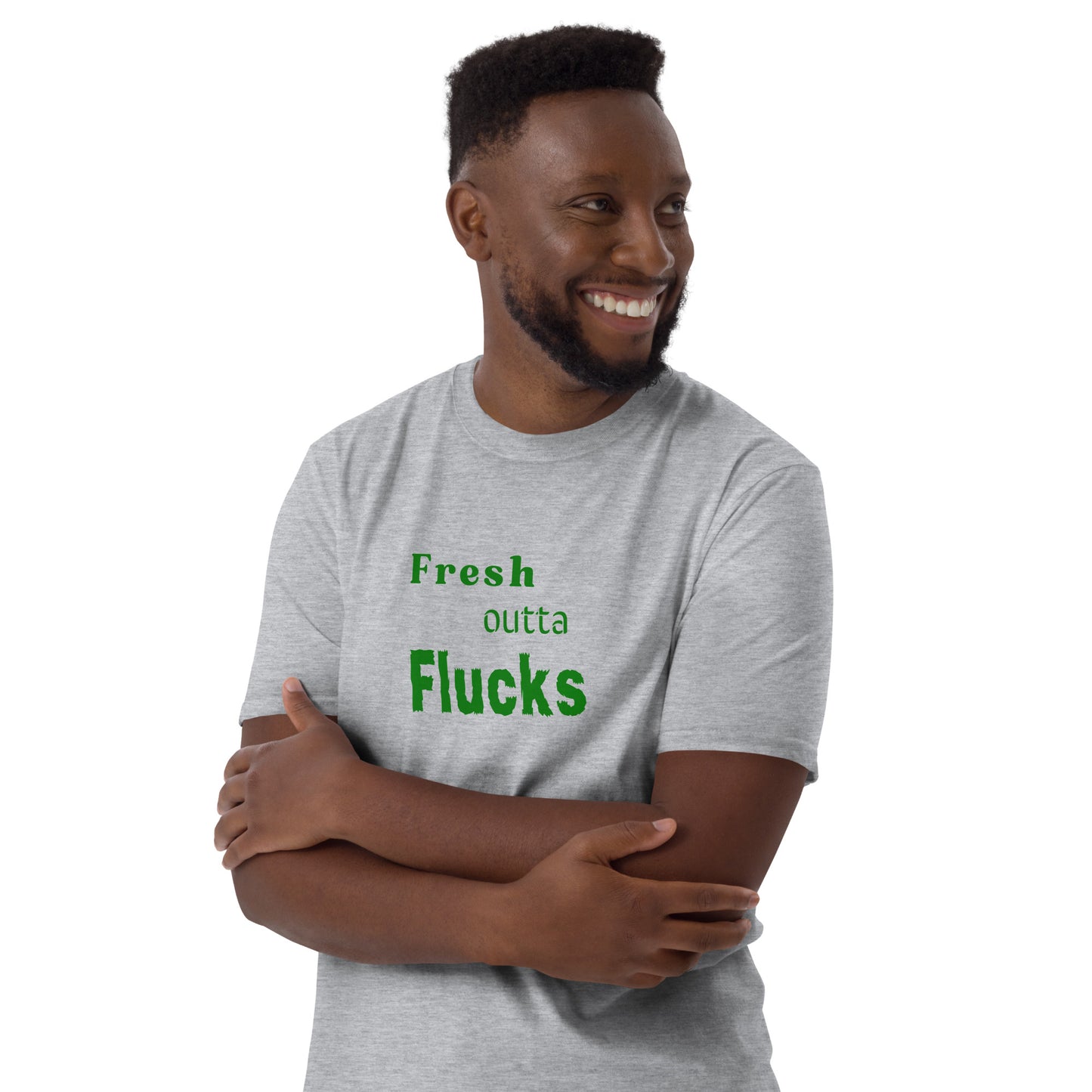 For the Guy Who Just Doesn't Care Anymore Fresh Outta Flucks Unisex Tee by EraofInk