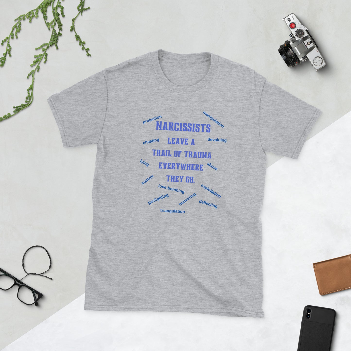 Narcissists Leave a Trail of Trauma Everywhere They Go Unisex Tee by EraofInk