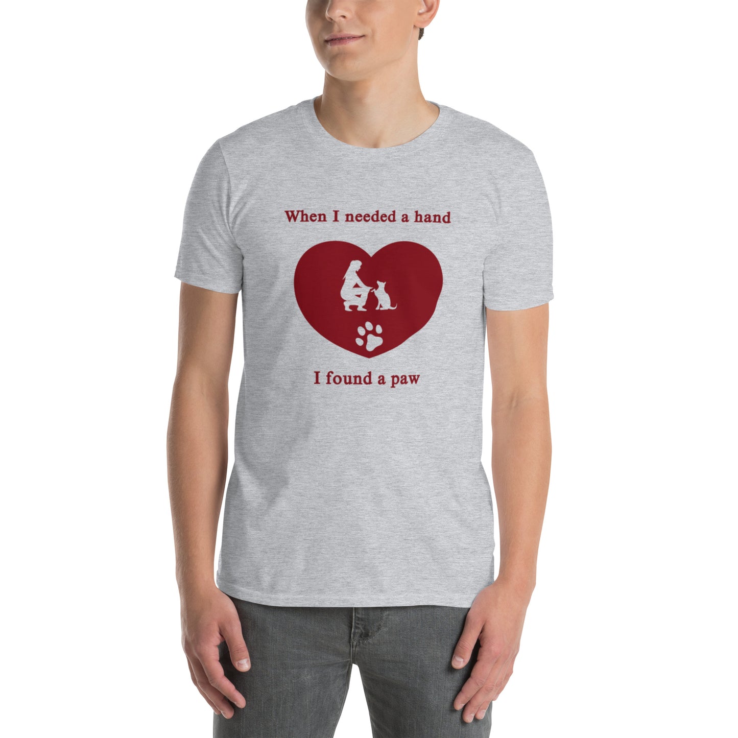 When I Needed a Hand I Found a Paw Dog Lover Tee Uniisex by EraofInk