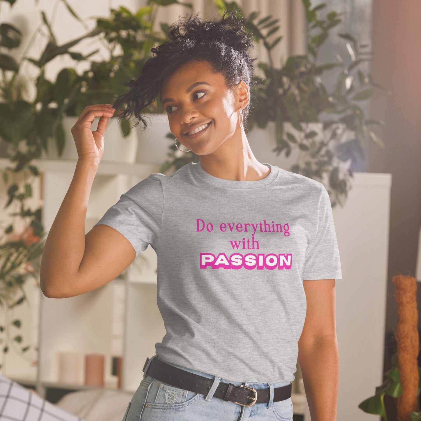 Do Everything with Passion Trendy Font Unisex Tee by EraofInk