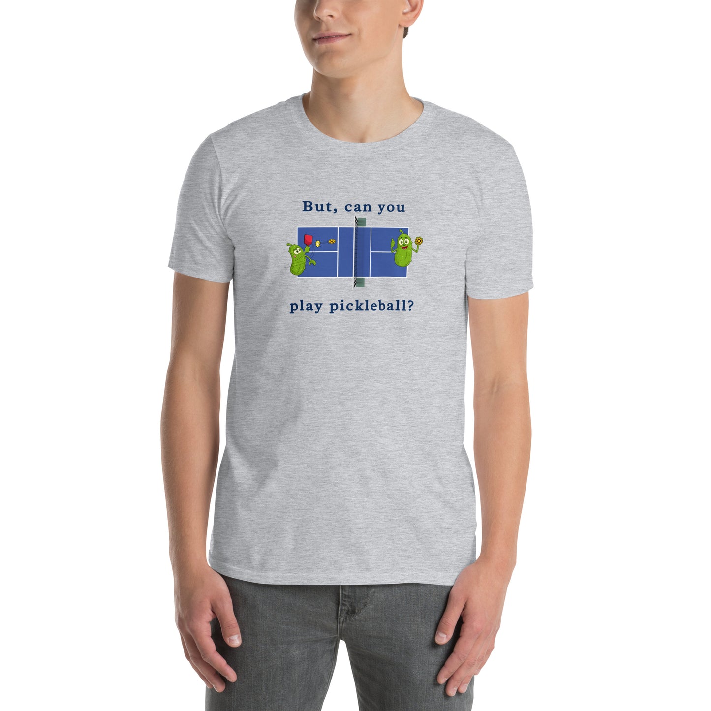 But Can You Play Pickleball ? Pickleball Unisex Tee by EraofInk