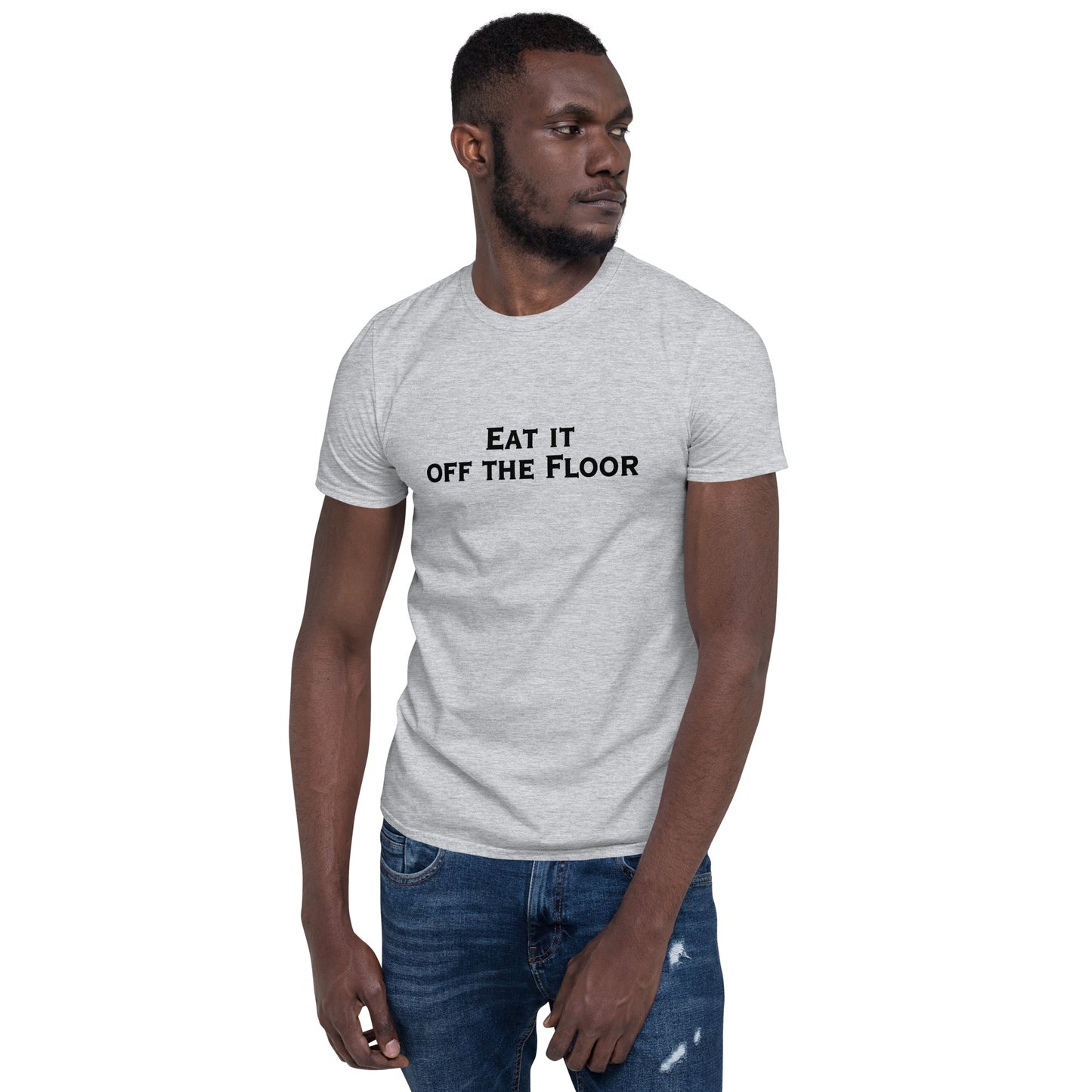 Eat It Off The Floor Unisex Tee by EraofInk