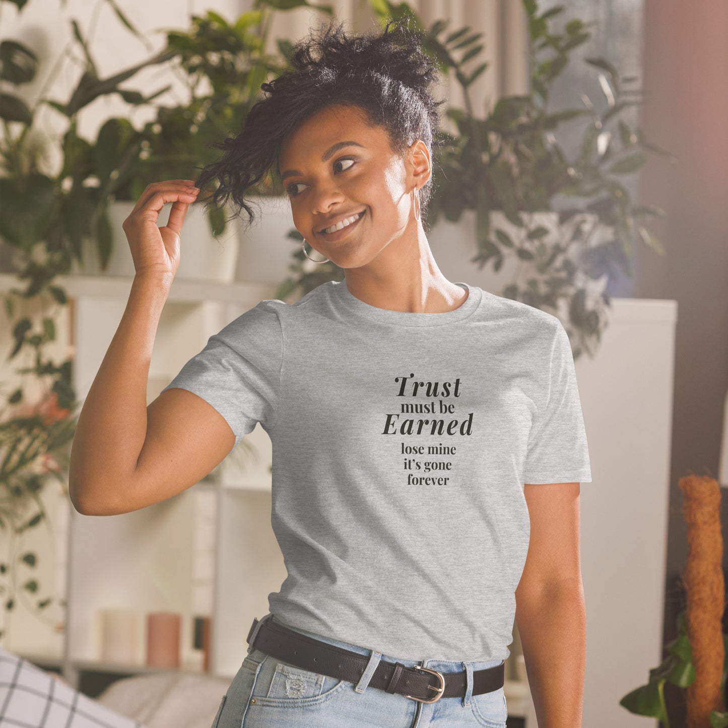Trusting Others Tee Trust Must Be Earned Lose Mine & Its Gone Forever Unisex Tee by EraofInk