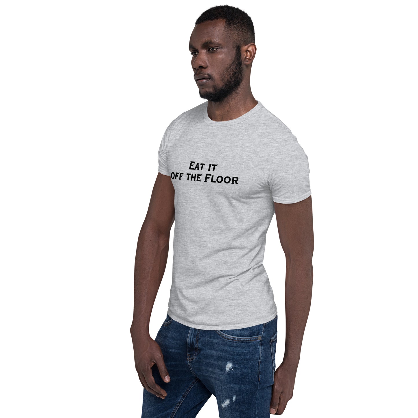 Eat It Off The Floor Unisex Tee by EraofInk