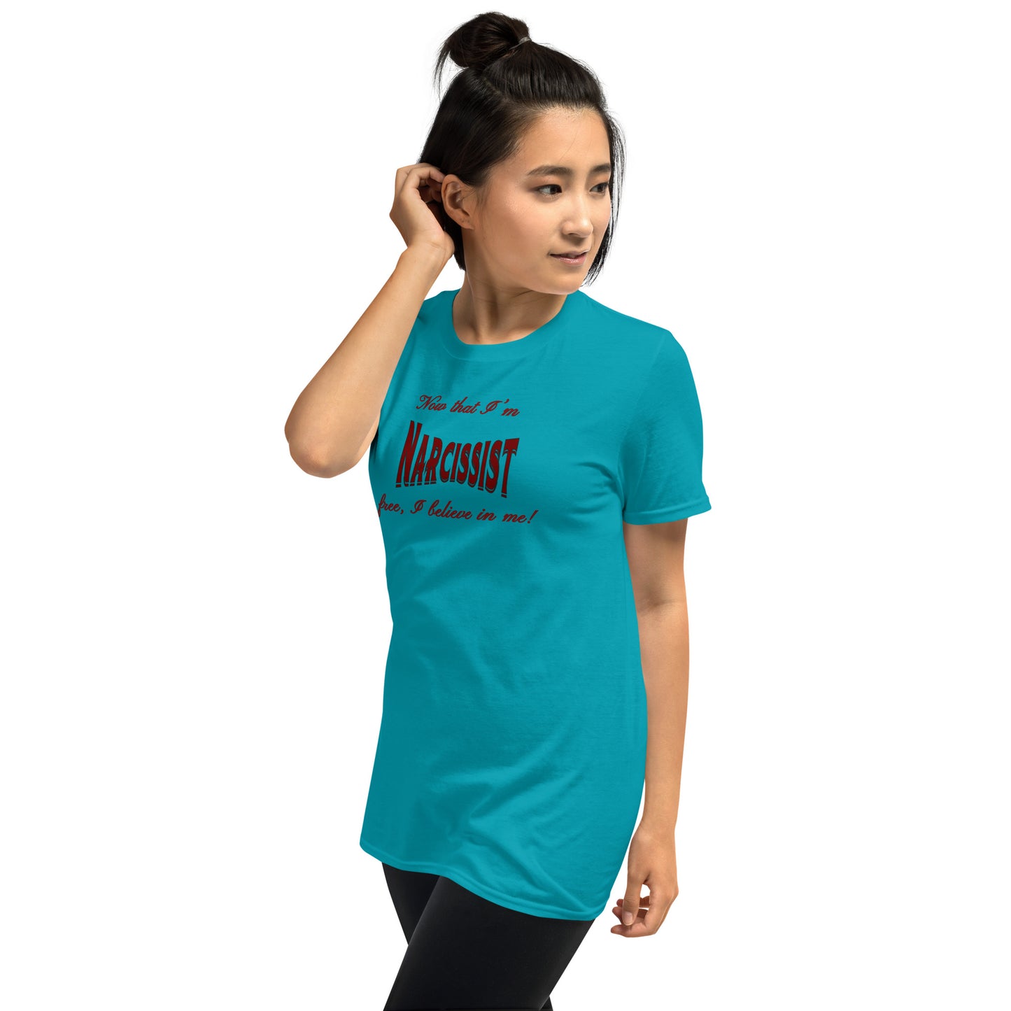 Now That I'm Narcissist Free I Believe in Me Unisex Tee by EraofInk