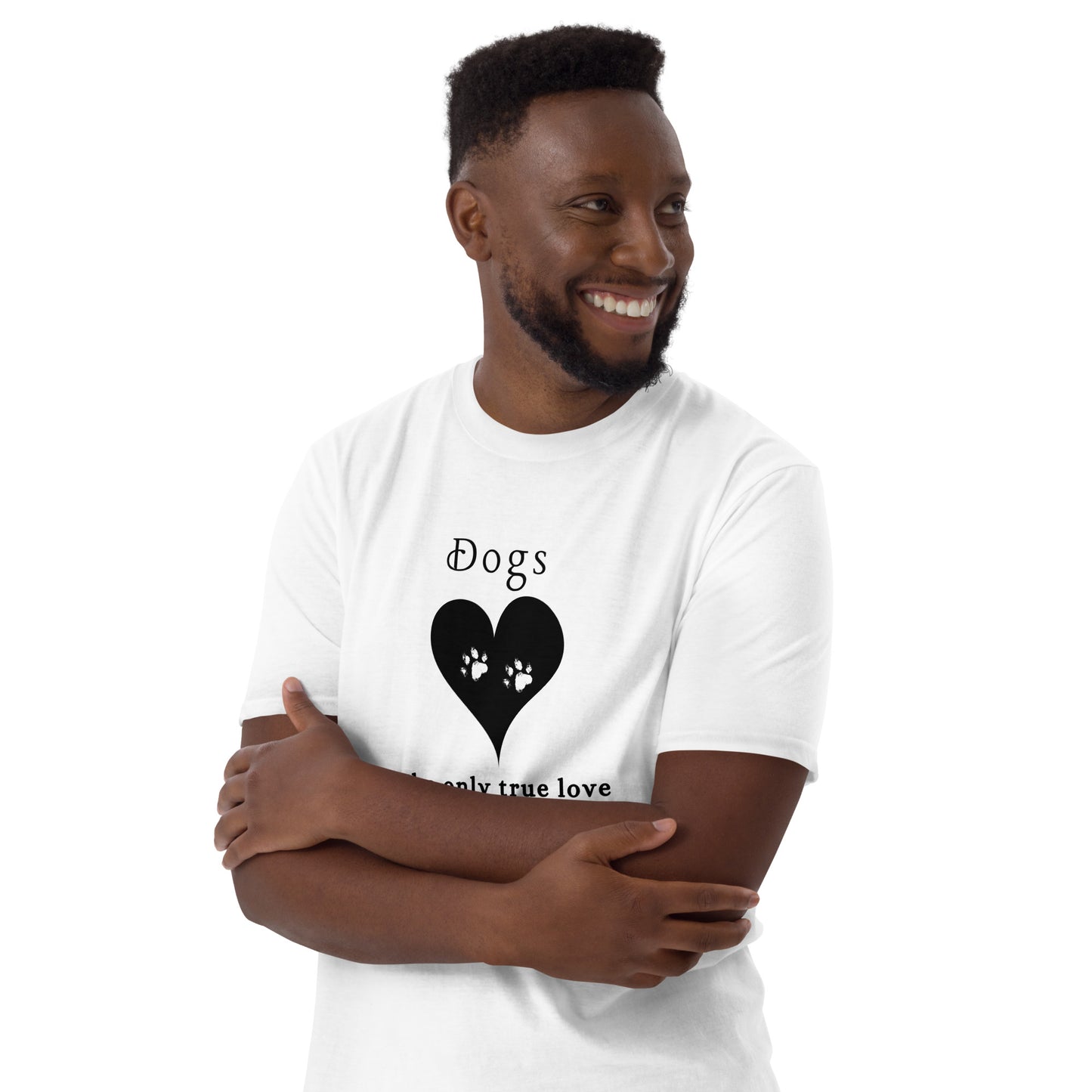 Dogs The Only True Love Needed in Life Unisex Tee by EraofInk