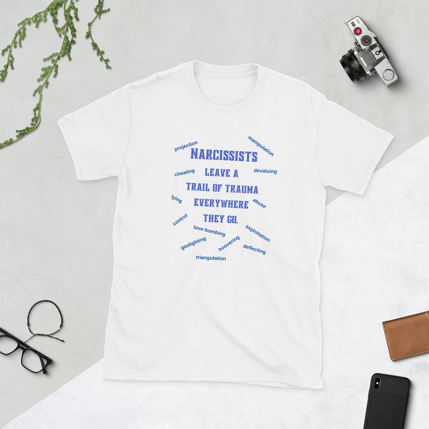 Narcissists Leave a Trail of Trauma Everywhere They Go Unisex Tee by EraofInk