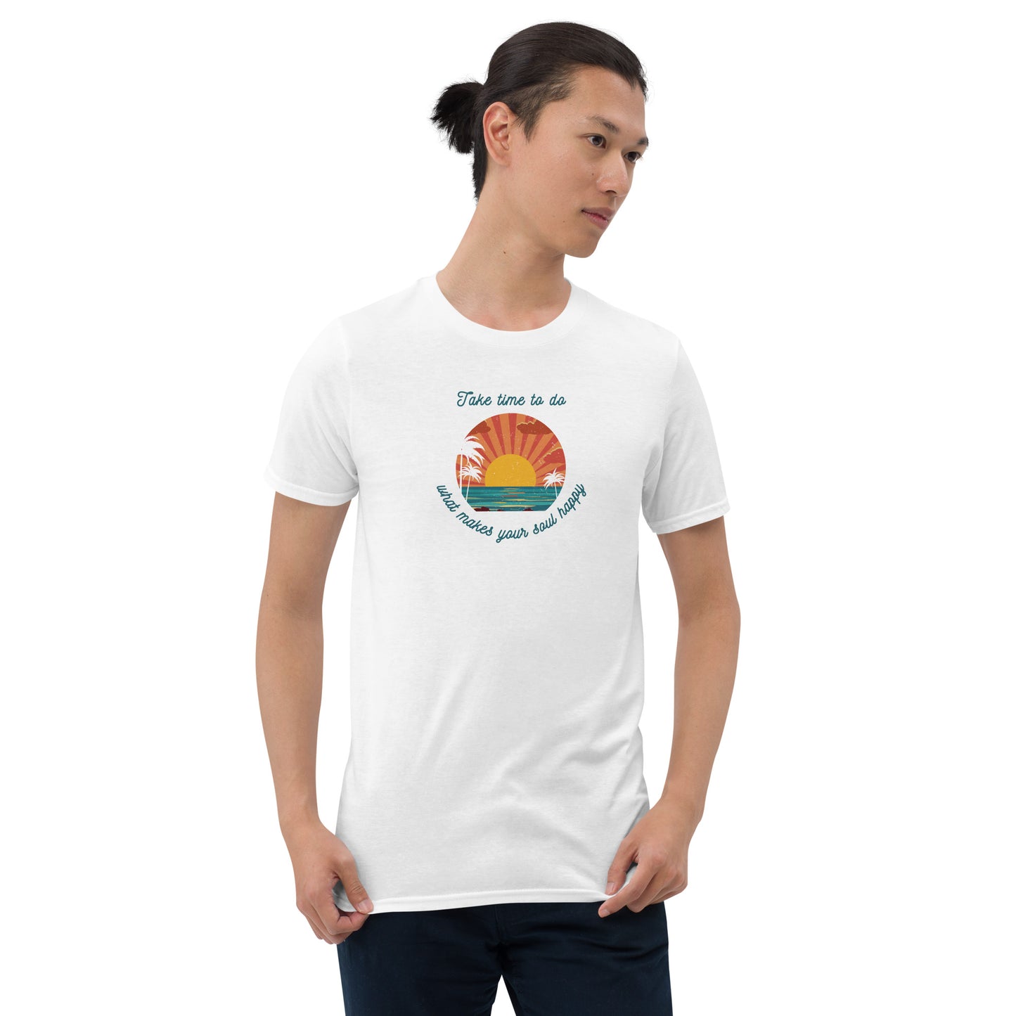 You Have to Take Time to Do What Makes Your Soul Happy Inspirational Tee Unisex by EraofInk