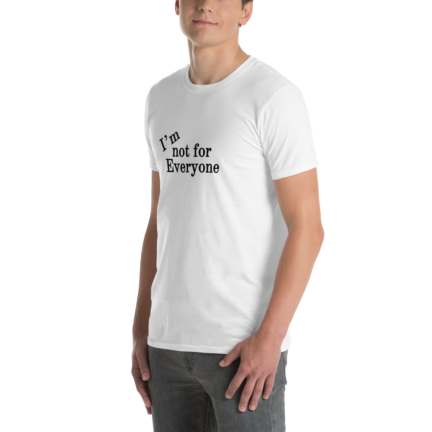 I'm Not For Everyone Unisex Tee by EraofInk