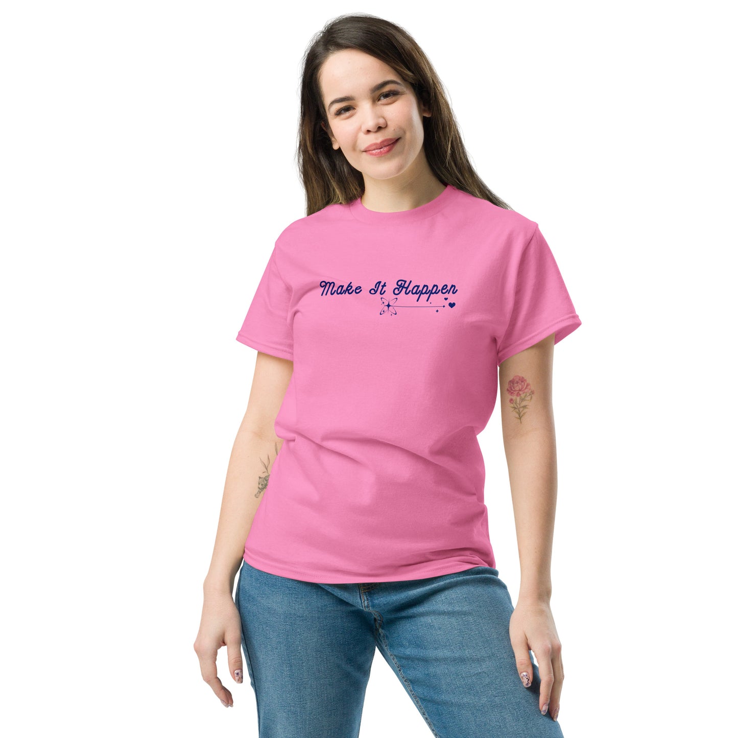 Make It Happen Make Your Dreams Come True Unisex Classic Tee by EraofInk