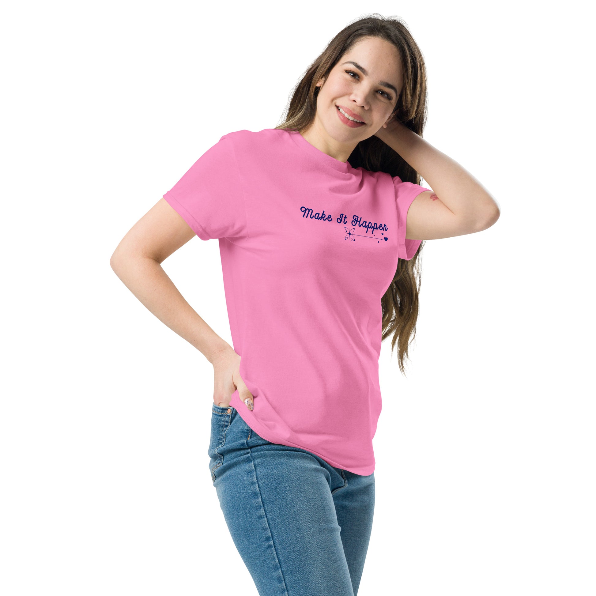 Make It Happen Make Your Dreams Come True Unisex Classic Tee by EraofInk