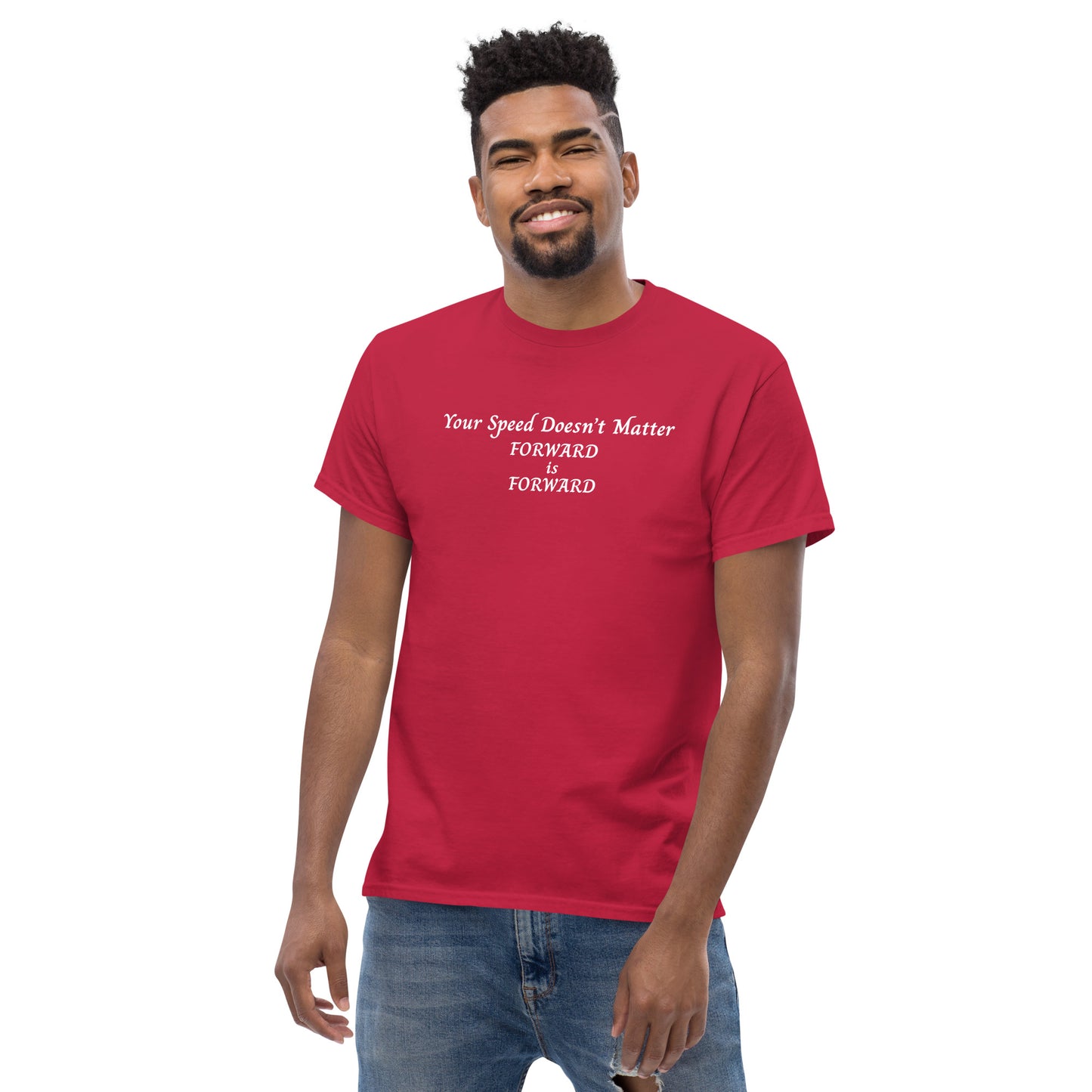 Keep Moving Forward Motivational Inspirational Your Speed Doesn't Matter Unisex Classic Tee by EraofInk