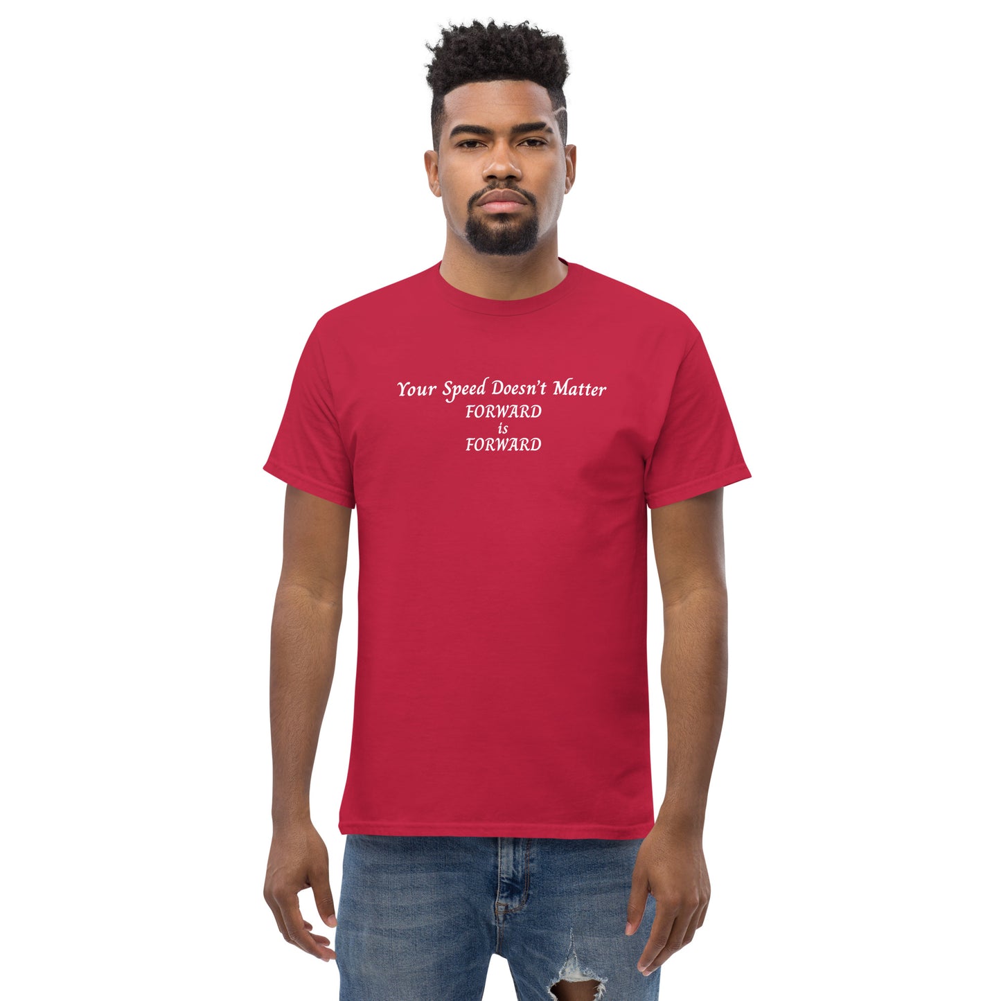 Keep Moving Forward Motivational Inspirational Your Speed Doesn't Matter Unisex Classic Tee by EraofInk