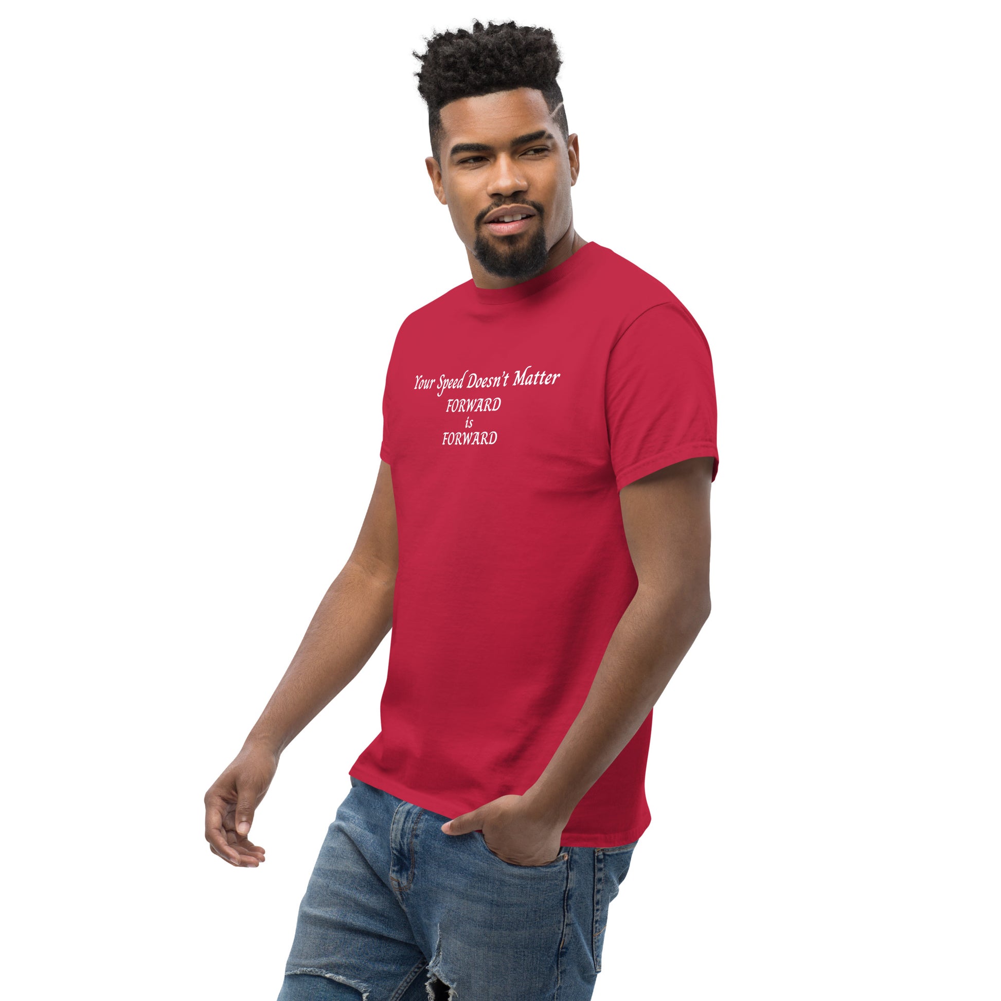 Keep Moving Forward Motivational Inspirational Your Speed Doesn't Matter Unisex Classic Tee by EraofInk
