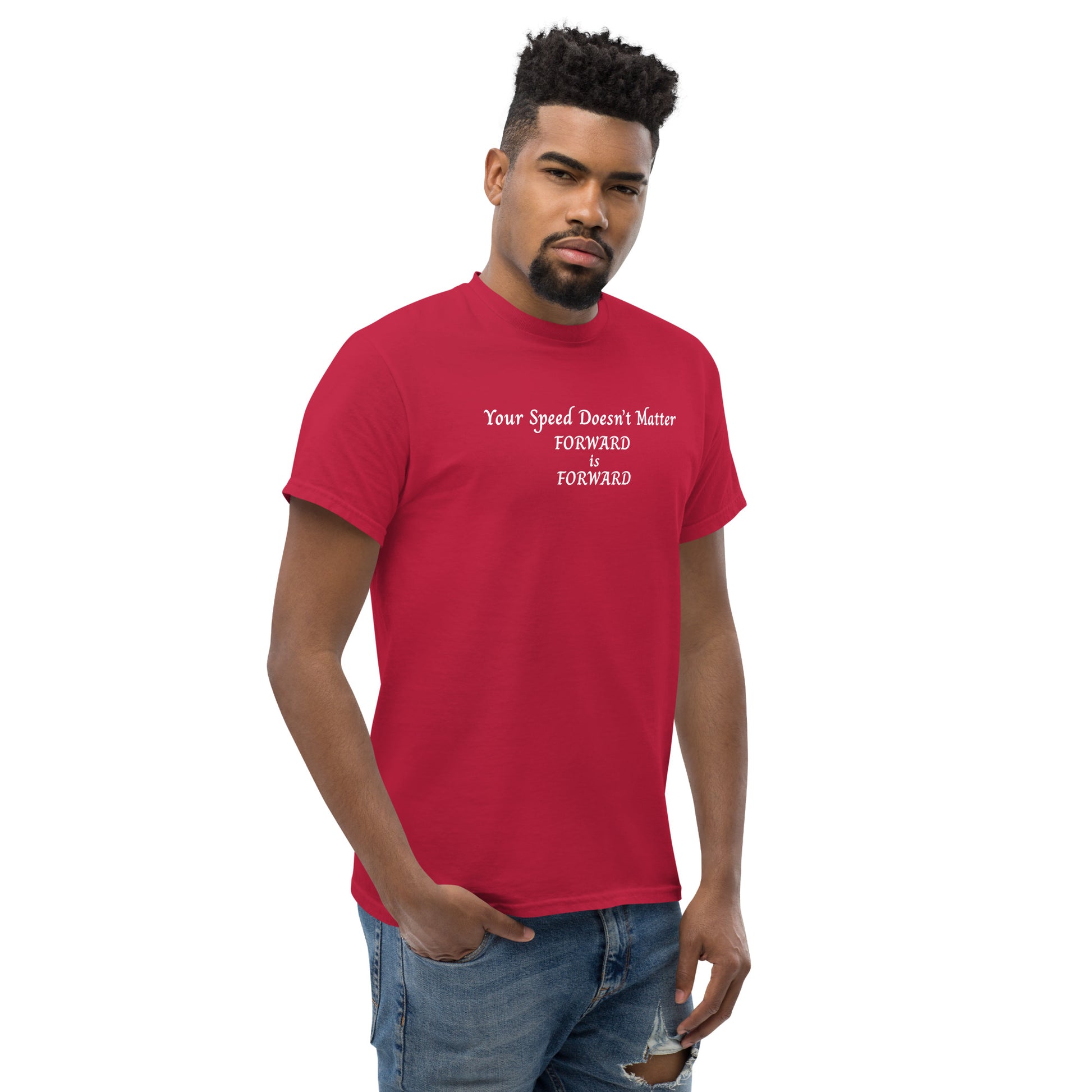 Keep Moving Forward Motivational Inspirational Your Speed Doesn't Matter Unisex Classic Tee by EraofInk