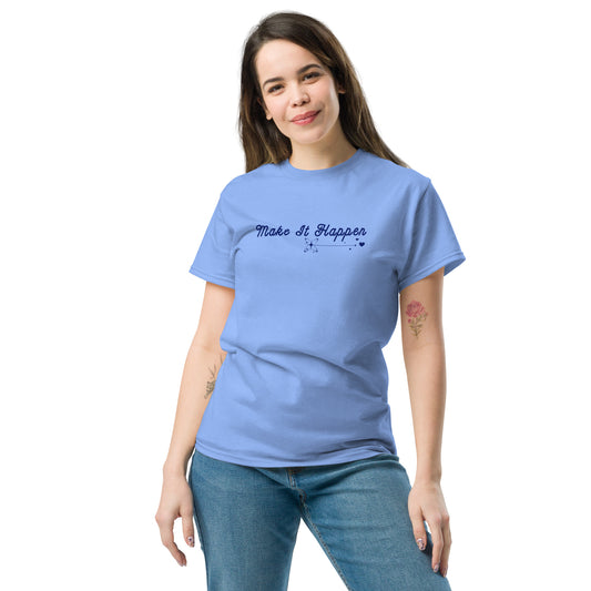 Make It Happen Make Your Dreams Come True Unisex Classic Tee by EraofInk