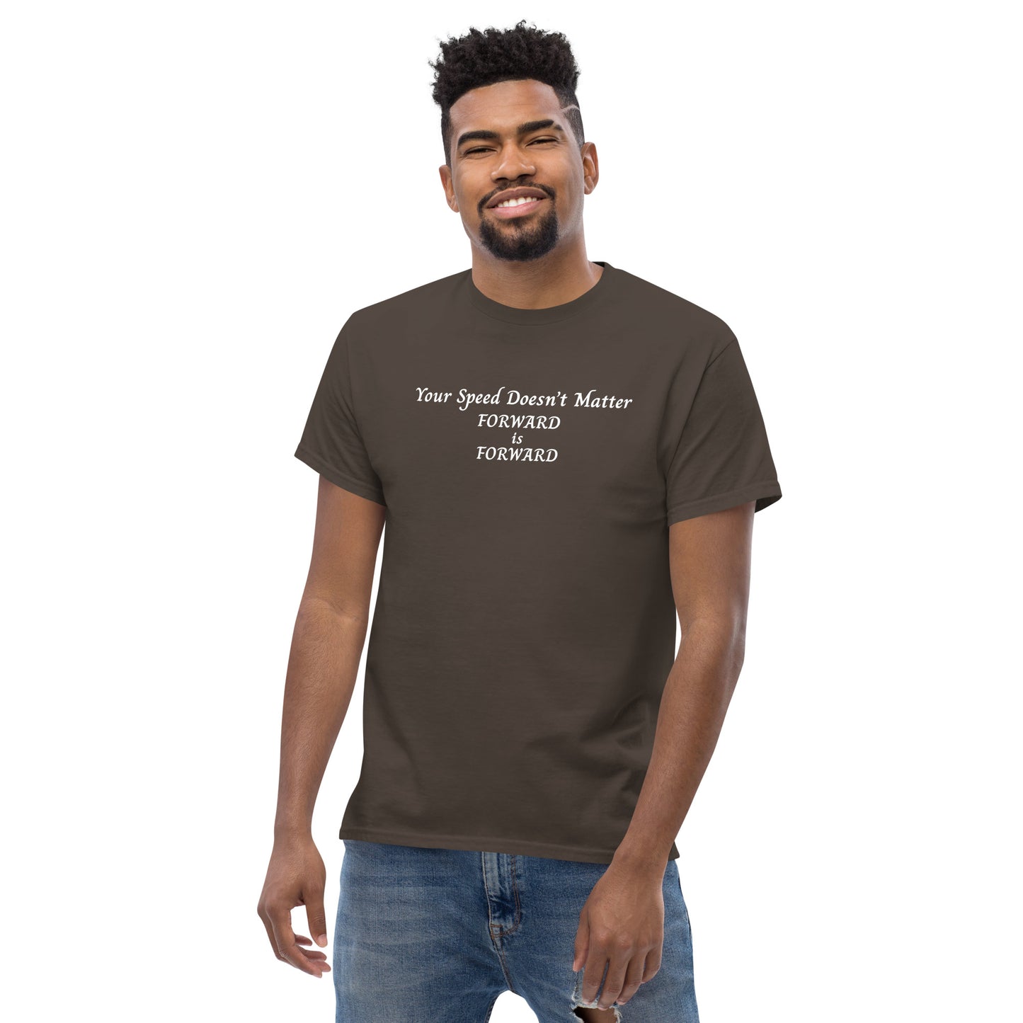 Keep Moving Forward Motivational Inspirational Your Speed Doesn't Matter Unisex Classic Tee by EraofInk