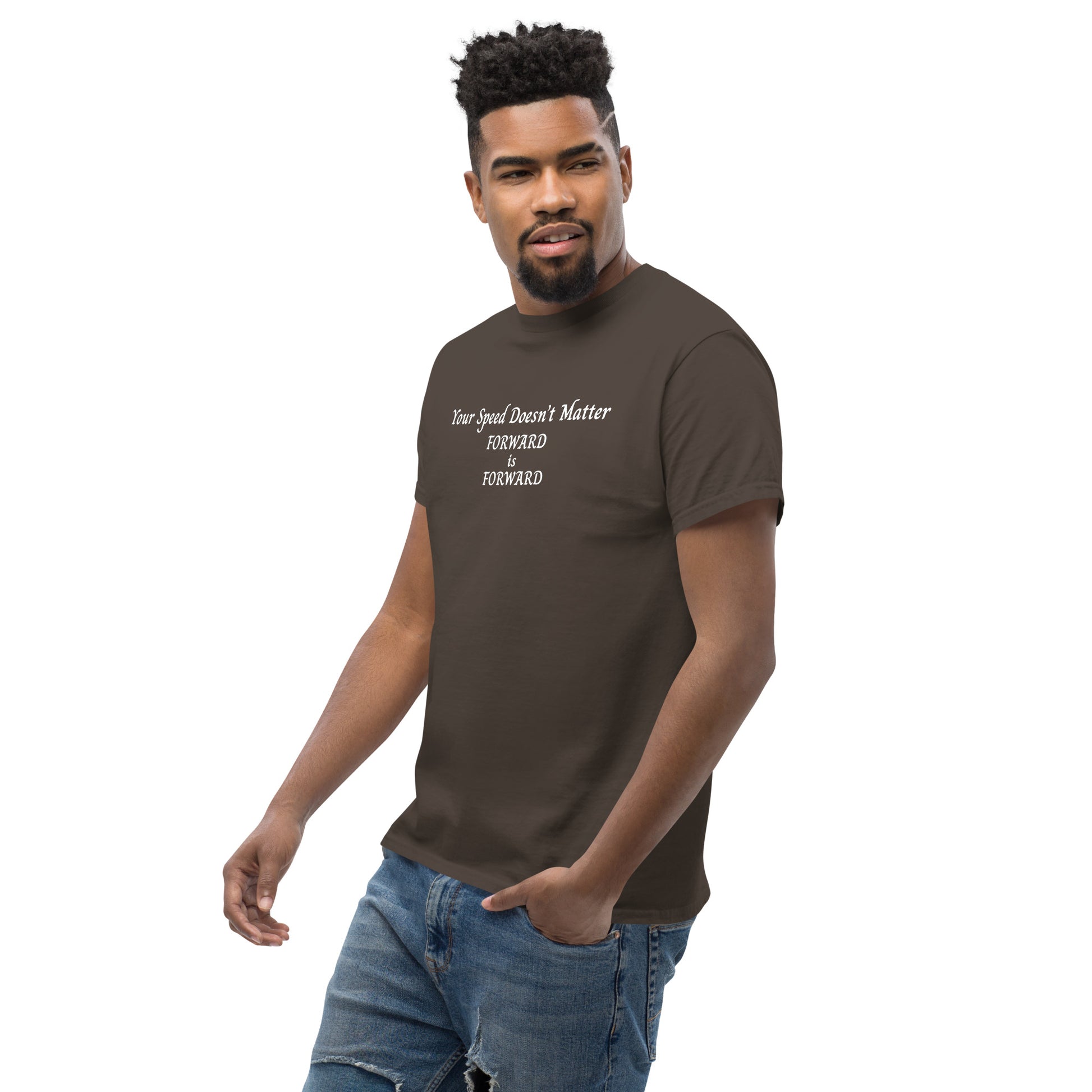 Keep Moving Forward Motivational Inspirational Your Speed Doesn't Matter Unisex Classic Tee by EraofInk
