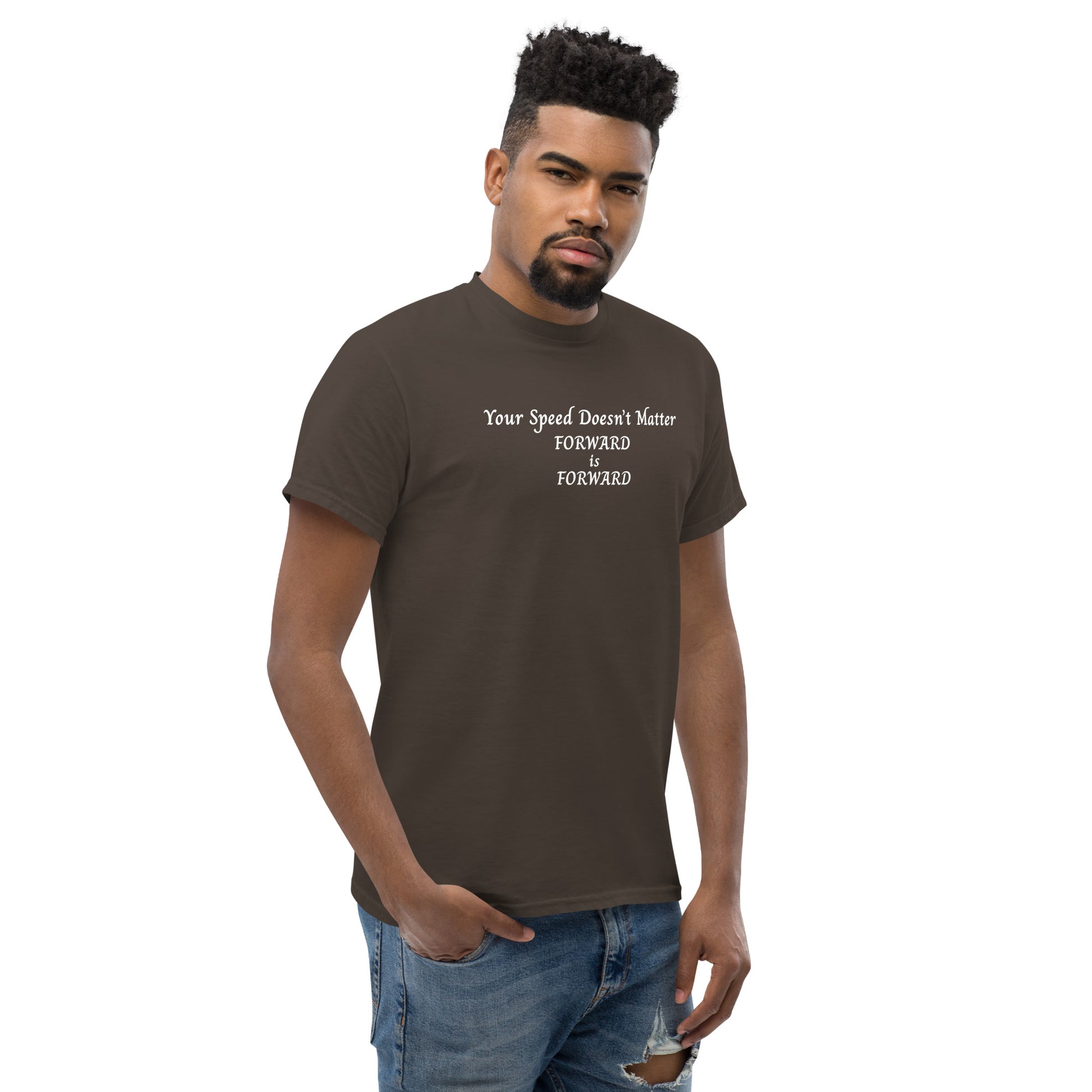 Keep Moving Forward Motivational Inspirational Your Speed Doesn't Matter Unisex Classic Tee by EraofInk