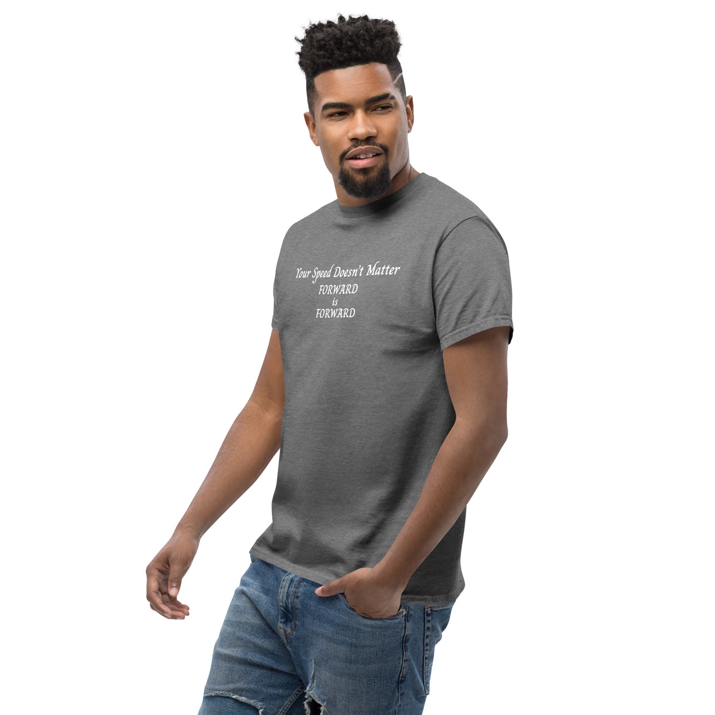 Keep Moving Forward Motivational Inspirational Your Speed Doesn't Matter Unisex Classic Tee by EraofInk
