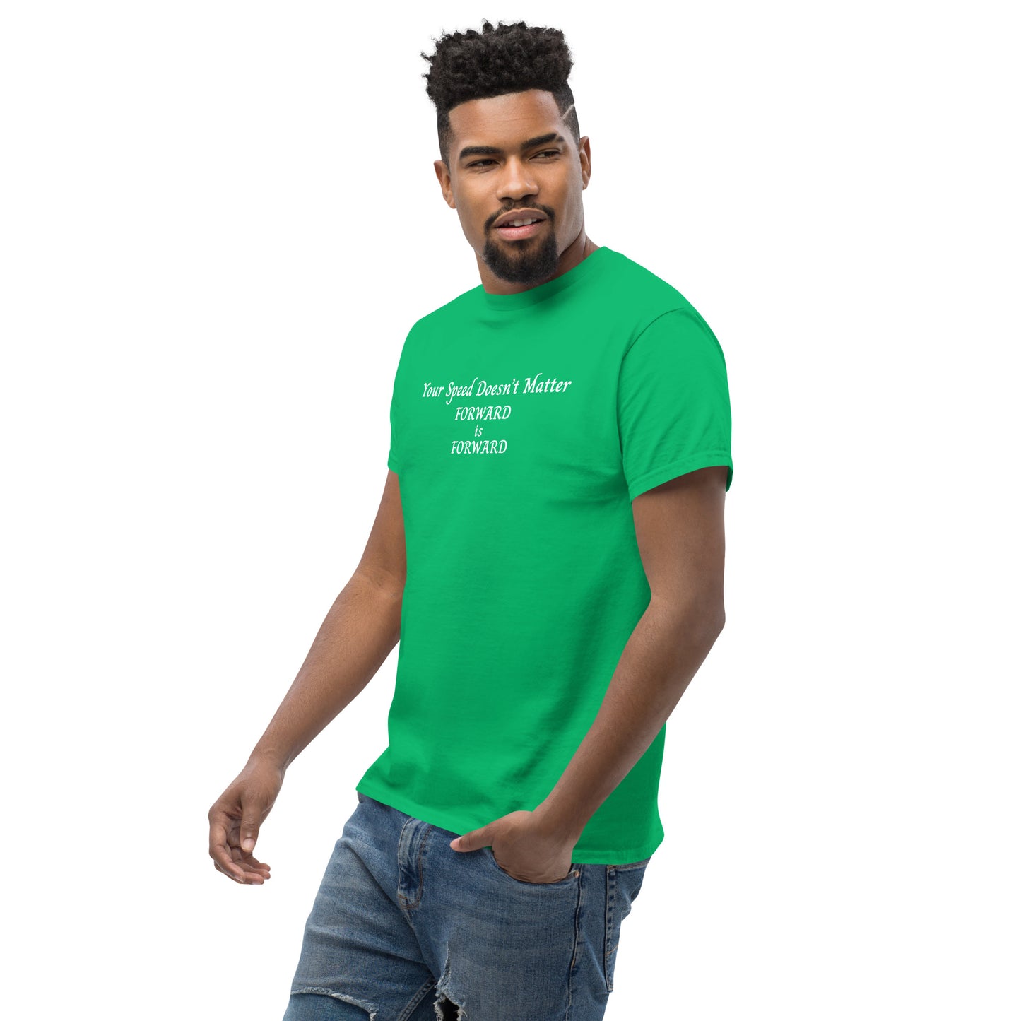 Keep Moving Forward Motivational Inspirational Your Speed Doesn't Matter Unisex Classic Tee by EraofInk