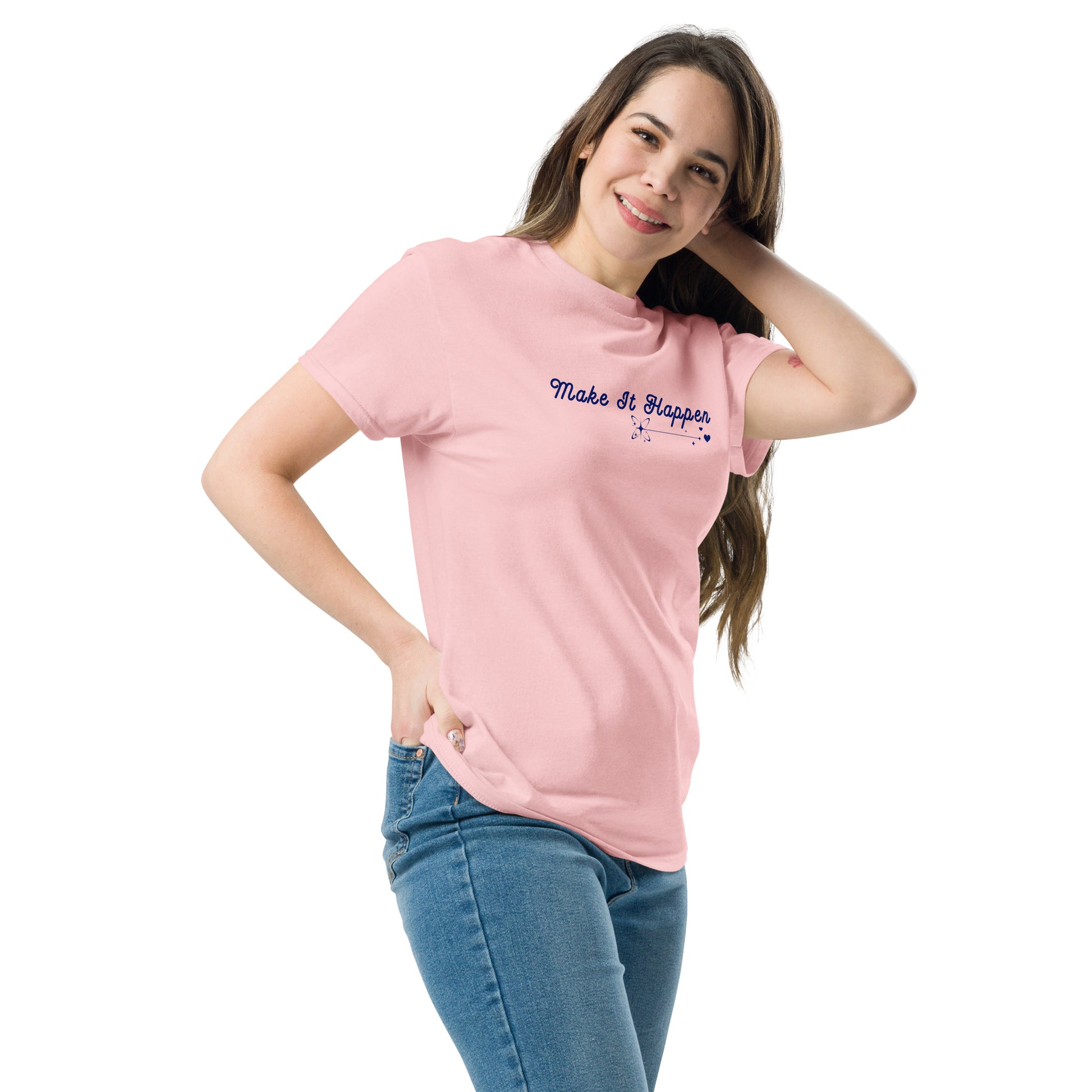 Make It Happen Make Your Dreams Come True Unisex Classic Tee by EraofInk