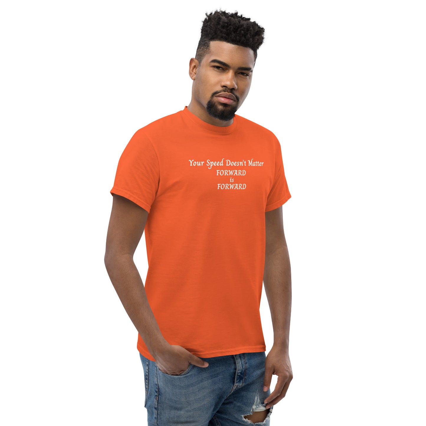 Keep Moving Forward Motivational Inspirational Your Speed Doesn't Matter Unisex Classic Tee by EraofInk