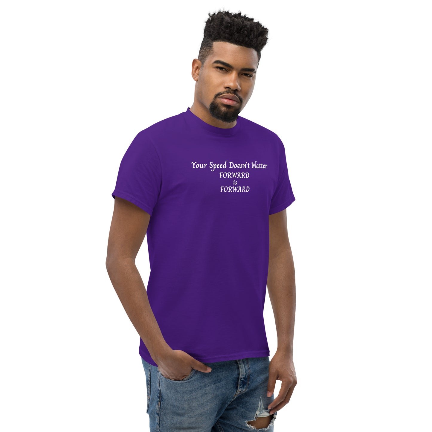 Keep Moving Forward Motivational Inspirational Your Speed Doesn't Matter Unisex Classic Tee by EraofInk