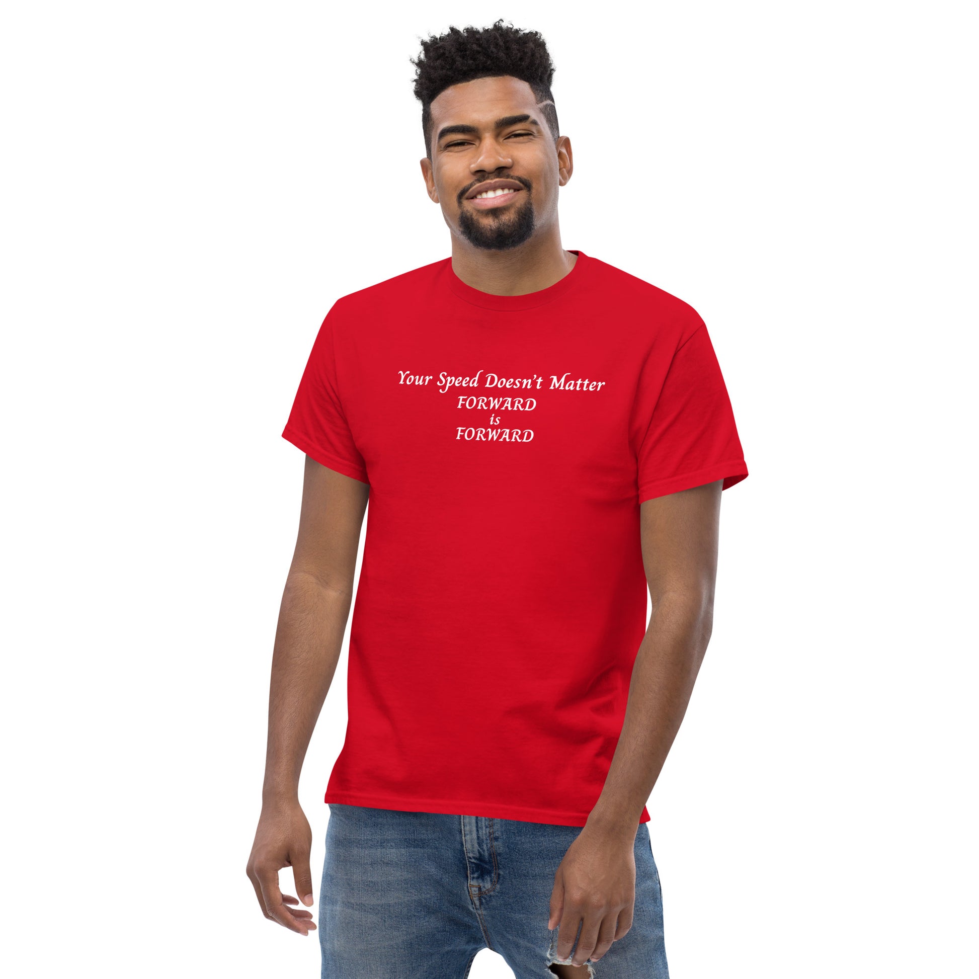 Keep Moving Forward Motivational Inspirational Your Speed Doesn't Matter Unisex Classic Tee by EraofInk