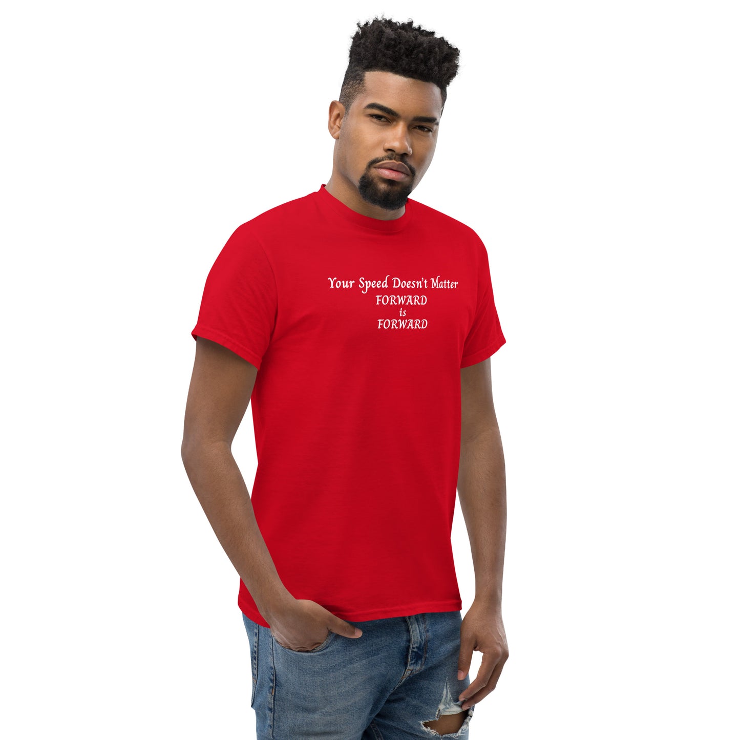 Keep Moving Forward Motivational Inspirational Your Speed Doesn't Matter Unisex Classic Tee by EraofInk