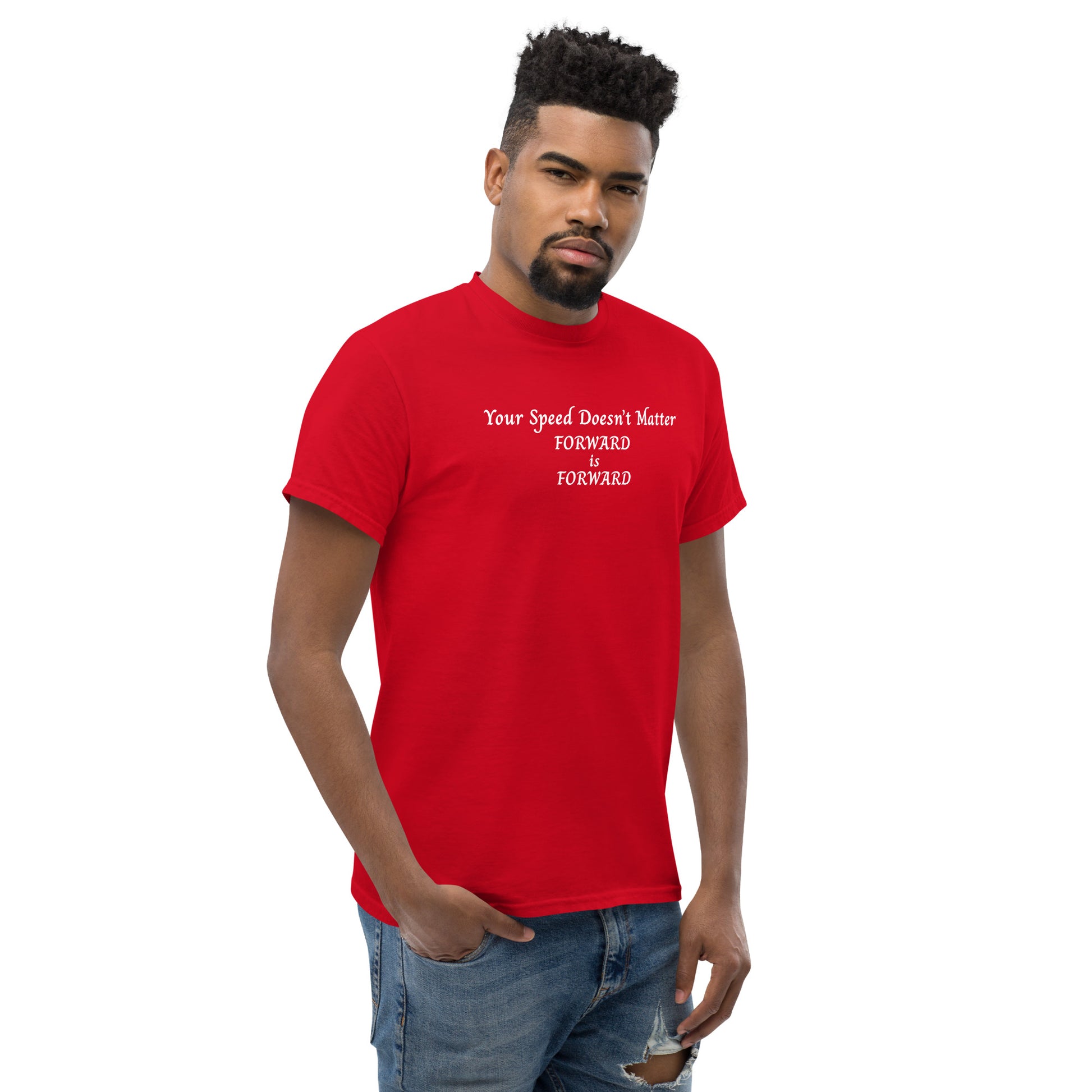 Keep Moving Forward Motivational Inspirational Your Speed Doesn't Matter Unisex Classic Tee by EraofInk