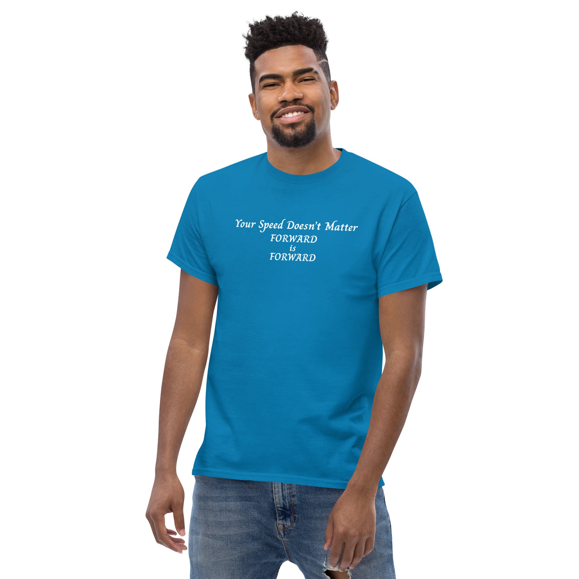 Keep Moving Forward Motivational Inspirational Your Speed Doesn't Matter Unisex Classic Tee by EraofInk