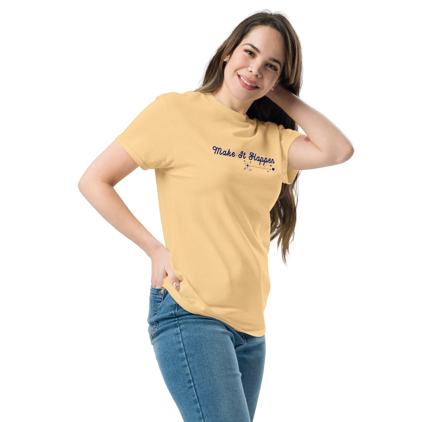 Make It Happen Make Your Dreams Come True Unisex Classic Tee by EraofInk