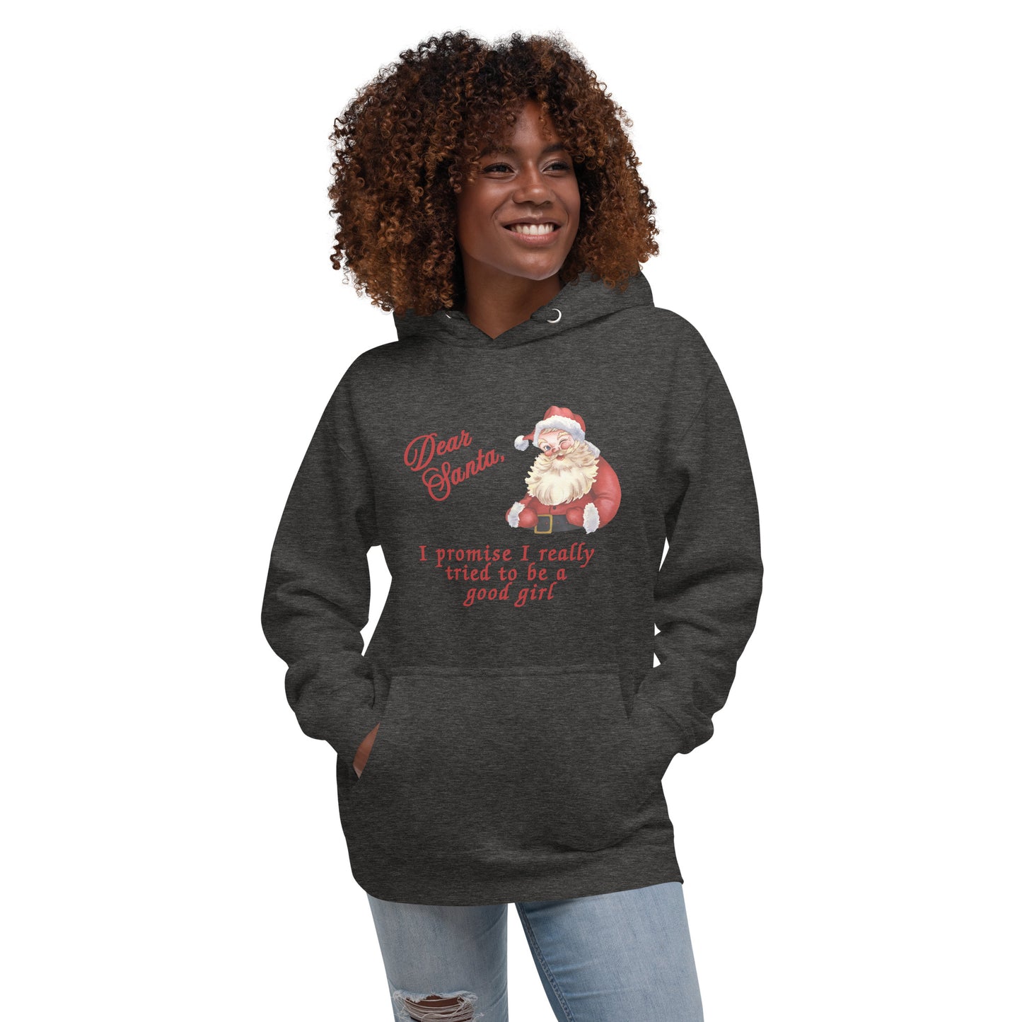 Dear Santa, Hoodie - I promise I Really Tried to be a Good Girl by RecreatingKrista
