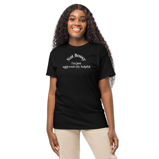 Bossy GIrl I'm Not Bossy I'm Aggressively Helpful DryBlend® Tee by EraofInk