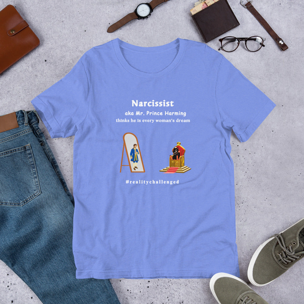 Narcissist Mockery Themed Unisex Tee - Mr. Prince Harming Dirty Rat Believes He is King - by RecreatingKrista